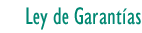 Ley de Garantías